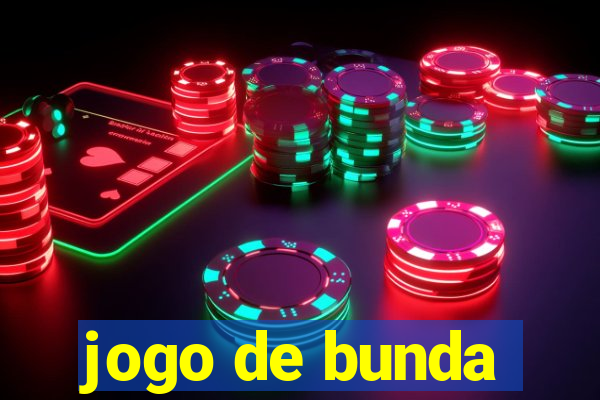 jogo de bunda